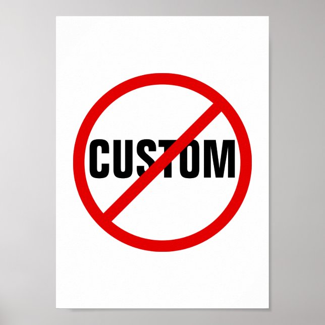 Custom anti - say no to - protest sign posters (Front)