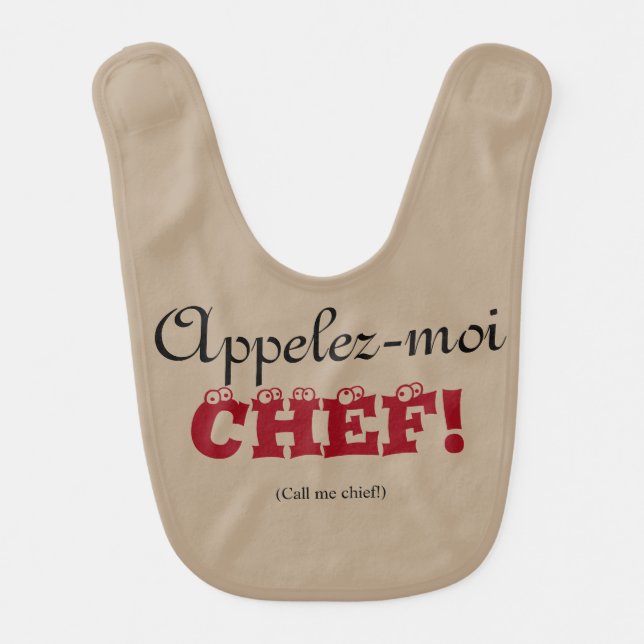 Custom Appelez-moi Chef Call Me Chief baby bib (Front)