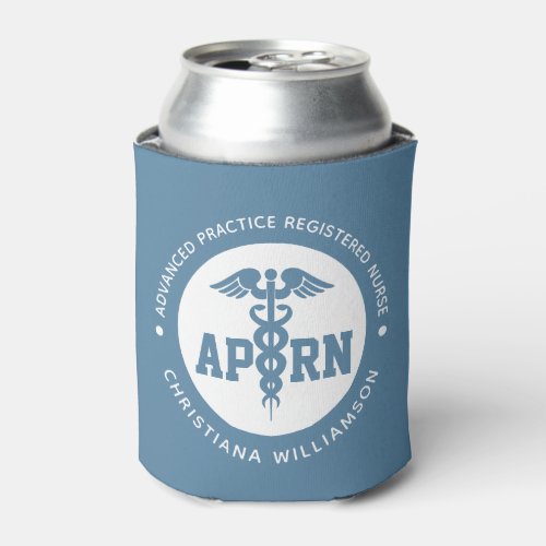 Custom APRN Advanced Practice Registered Nurse Can Cooler