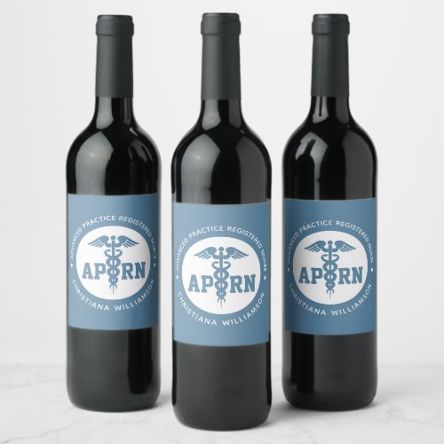 Custom APRN Advanced Practice Registered Nurse Wine Label