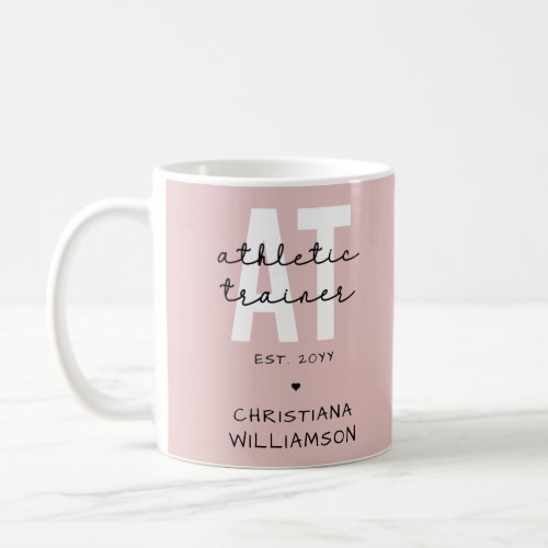 Custom Athletic Trainer AT athletic training Coffee Mug