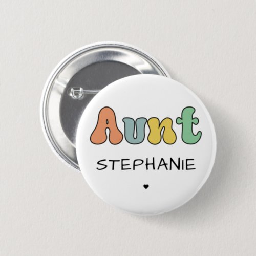 Custom Aunt Retro Gift  Auntie Personalized Button