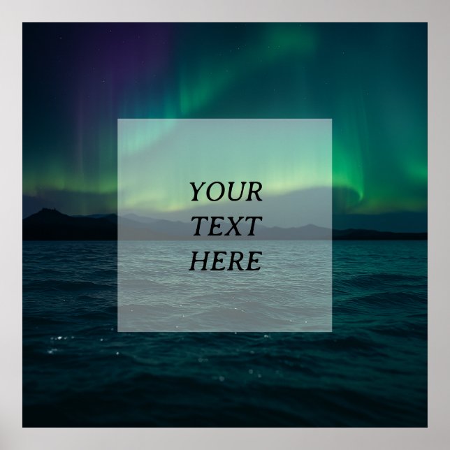 Custom Aurora Borealis Scene – Add Your Own Text t Poster (Front)