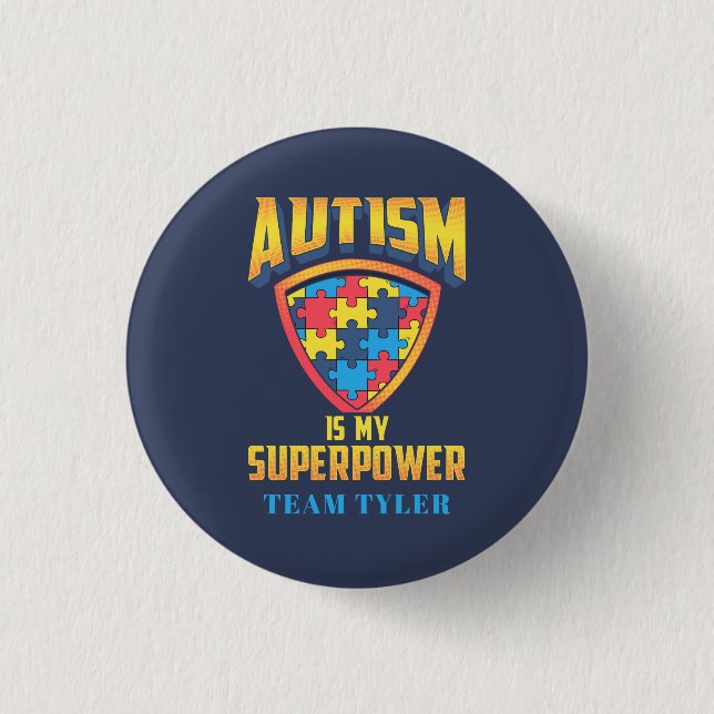 Custom Autism Is My Superpower Puzzle Team Name Button (Front)