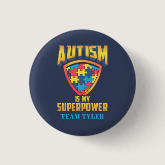 Custom Autism Is My Superpower Puzzle Team Name Button