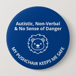 Custom Autism Non Verbal/Sense Danger Kids Safety Button