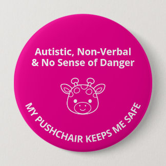 Custom Autism Non Verbal/Sense Danger Kids Safety Button