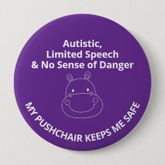 Custom Autistic,non-verbal & no sense of danger Button
