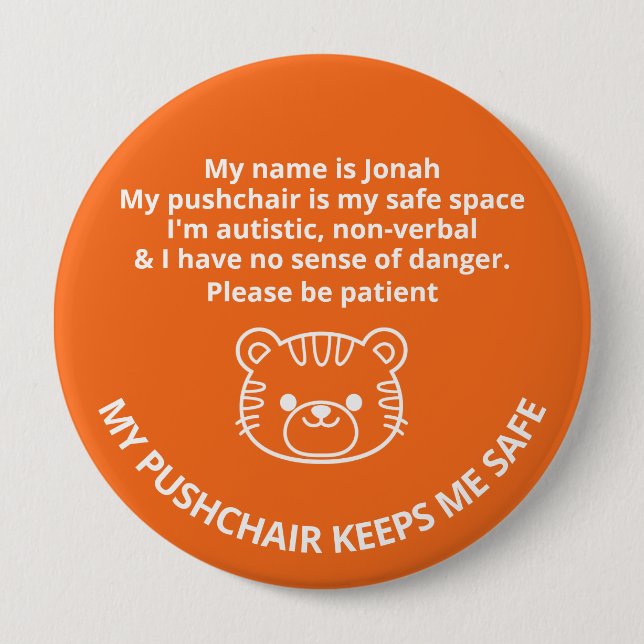Custom Autistic,non-verbal & no sense of danger Button (Front)
