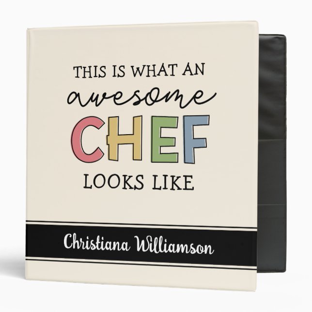 Custom Awesome Chef Gifts | Best Chef Ever Funny 3 Ring Binder (Front/Inside)
