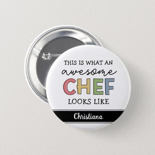 Custom Awesome Chef Gifts  Best Chef Ever Funny Button