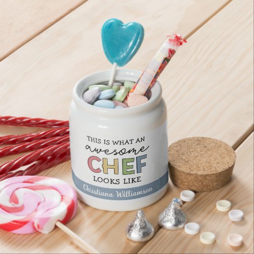 Custom Awesome Chef Gifts  Best Chef Ever Funny Candy Jar