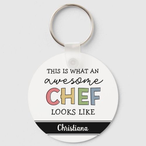 Custom Awesome Chef Gifts  Best Chef Ever Funny  Keychain