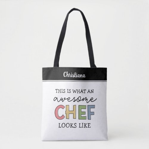 Custom Awesome Chef Gifts  Best Chef Ever Funny Tote Bag