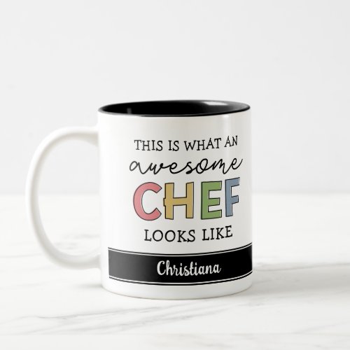 Custom Awesome Chef Gifts  Best Chef Ever Funny Two_Tone Coffee Mug