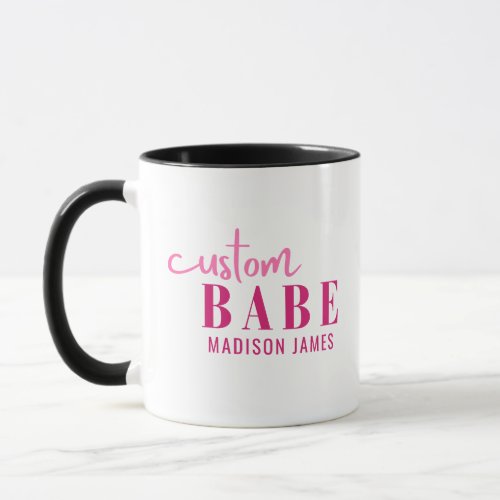 Custom Babe Funny Saying Personalized Name Mug