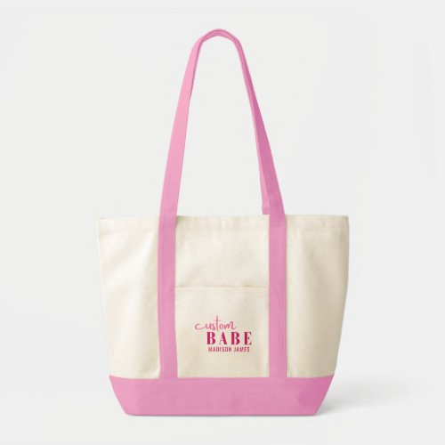 Custom Babe Funny Saying Personalized Name Tote Bag