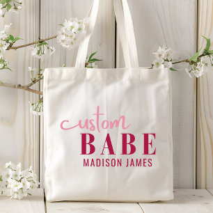 Custom Babe Funny Saying Personalized Name Tote Bag
