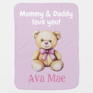 Custom Baby Girl Blanket from Mom & Dad, Teddy  