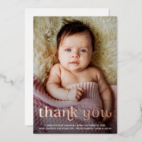 Custom baby Girl Photo Rose Gold Thank you  Foil Holiday Card