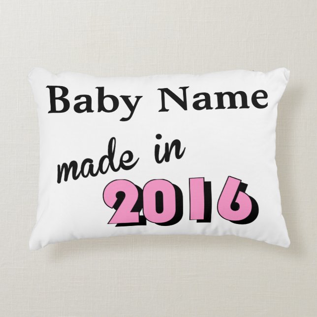 Custom Baby Made In 2016 Pink Accent Pillow (Front)
