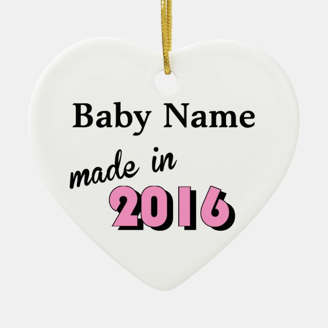 Custom Baby Made In 2016 Pink Ceramic Ornament (Front)