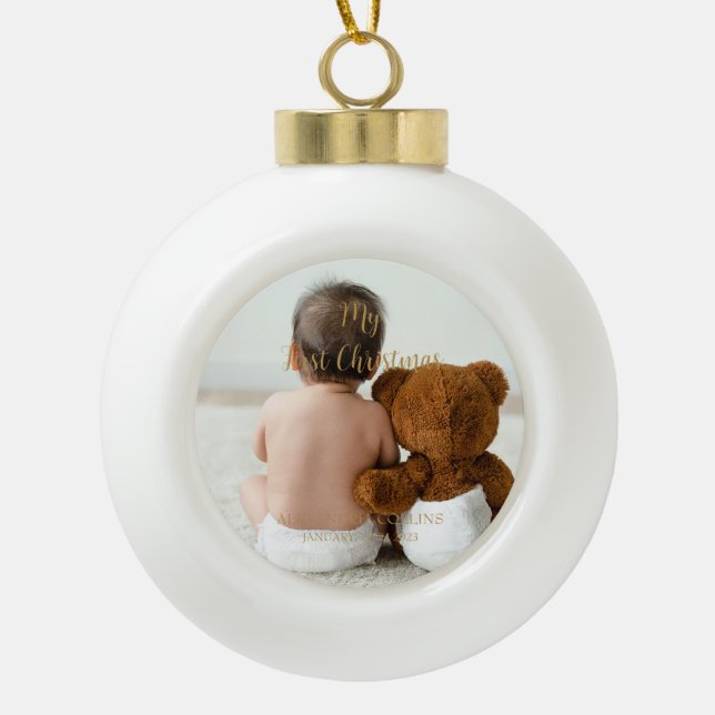 Custom Baby Photo My First Christmas Gold Script Ceramic Ball Christmas Ornament (Front)
