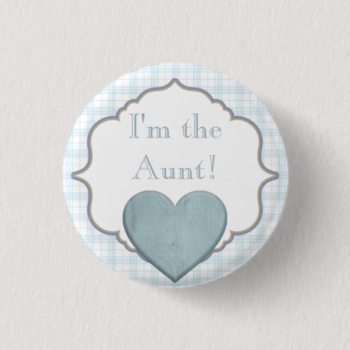 Custom Baby Shower Party Im the Aunt Button