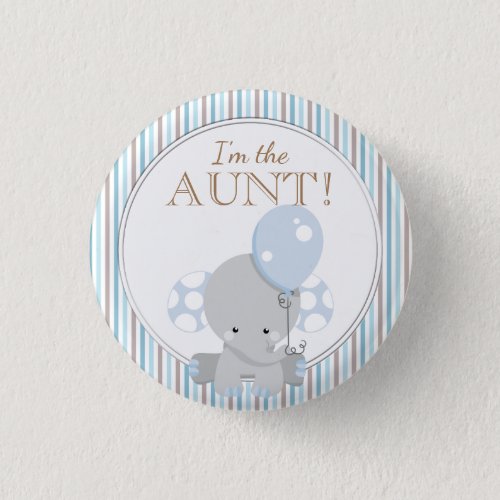 Custom Baby Shower Party IM THE AUNT Button