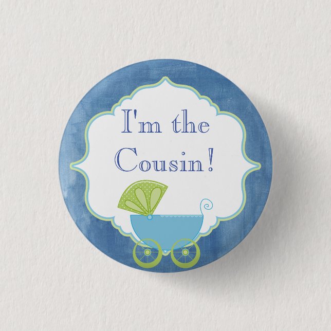 Custom Baby Shower Party I'm the Cousin Button (Front)
