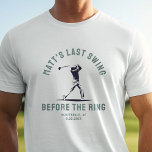 Custom Bachelor Party Favor Golf Trip Groomsmen T-Shirt<br><div class="desc">Wear your bachelor party style with this "Last Swing Before the Ring" custom T-shirt! A fun and modern design,  perfect for golf trips,  wedding celebrations,  and groomsmen gifts!</div>
