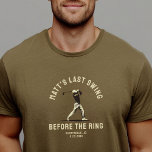 Custom Bachelor Party Favor Golf Trip Groomsmen T-Shirt<br><div class="desc">Wear your bachelor party style with this "Last Swing Before the Ring" custom T-shirt! A fun and modern design,  perfect for golf trips,  wedding celebrations,  and groomsmen gifts!</div>
