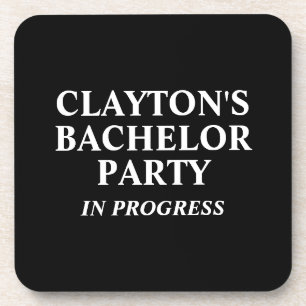 Custom Bachelor Party In Progress Beverage Coaster
