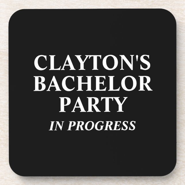 Custom Bachelor Party In Progress Beverage Coaster (Front)