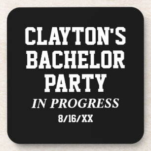 Custom Bachelor Party In Progress Beverage Coaster