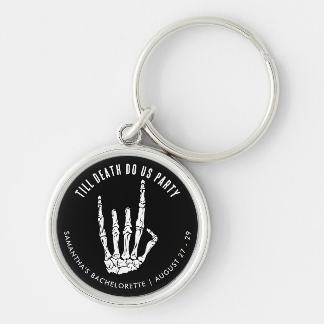 Custom Bachelorette Swag Till Death Do Us Party Keychain (Front)