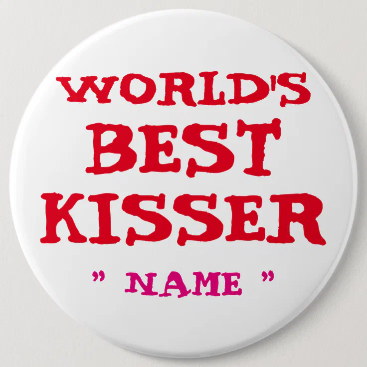 Custom Bachelorette WORLD's BEST KISSER 6" Button Zazzle