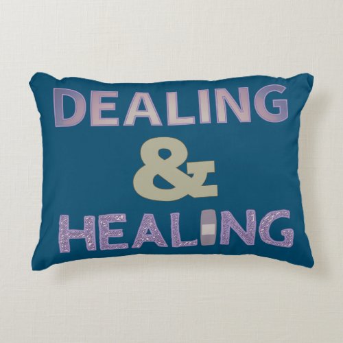 Custom background color Healing and Dealing Accent Pillow