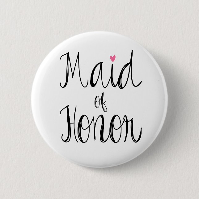 Custom Background Fun Script Maid of Honor Button (Front)