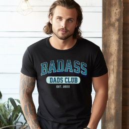 Custom Badass Dad Club Retro Cool Trendy Fun T-Shirt