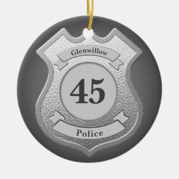 Custom Badge Ceramic Ornament by ThinBlueLineDesign at Zazzle