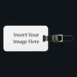 Custom Bag Tag<br><div class="desc">Make your own product with your photo</div>