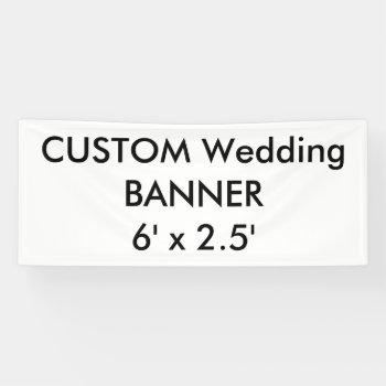 Custom Banner 6' X 2.5' by PersonaliseMyWedding at Zazzle
