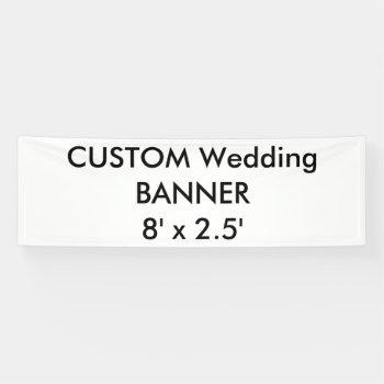 Custom Banner 8' X 2.5' by PersonaliseMyWedding at Zazzle