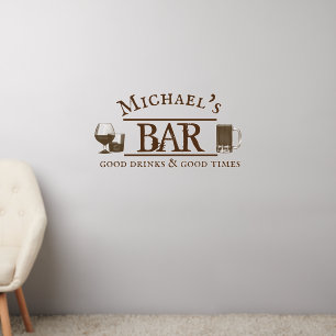 Custom Bar Personalized Gift Rustic Good Drinks  Wall Decal