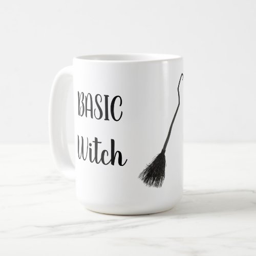 Custom BASIC WITCH Broom Funny Cool Aesthetic Larg Coffee Mug