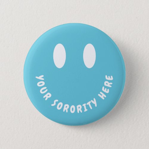 Custom Be Happy Sorority Trendy Retro Button