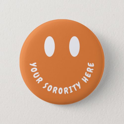 Custom Be Happy Sorority Trendy Retro Button
