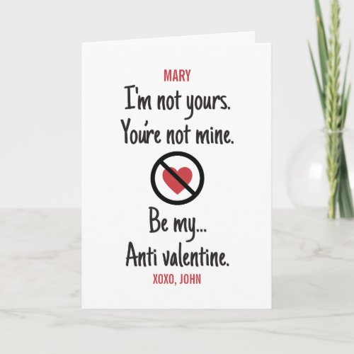 CUSTOM Be my Anti valentine No Feelings Funny Card