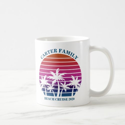 Custom Beach Cruise Family Reunion Sunset Vacation Coffee Mug